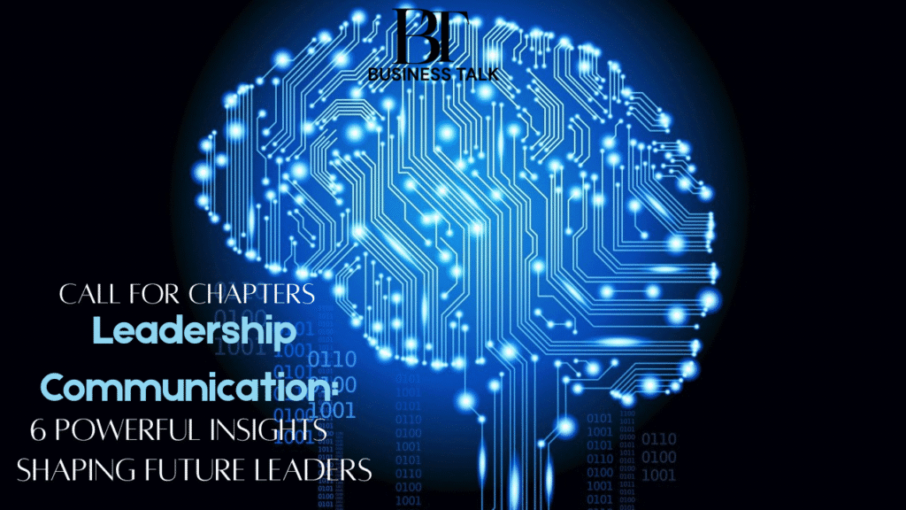 Call for Chapters Leadership Communication: 6 Powerful Insights Shaping Future Leaders