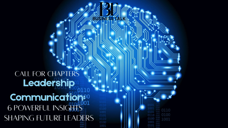 Call for Chapters Leadership Communication: 6 Powerful Insights Shaping Future Leaders