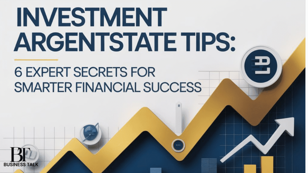 Investment Argentstate Tips: 6 Expert Secrets for Smarter Financial Success
