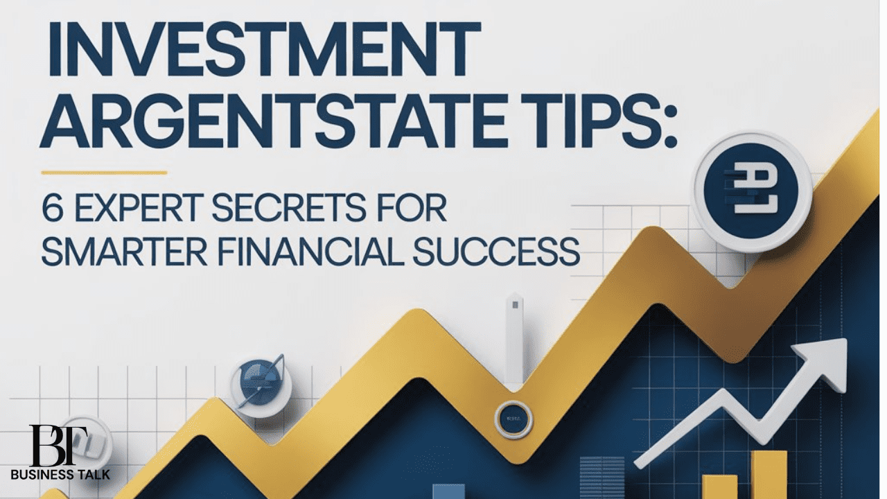 Investment Argentstate Tips: 6 Expert Secrets for Smarter Financial Success
