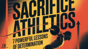 Sacrifice Athletics: 7 Powerful Lessons of Determination and Grit
