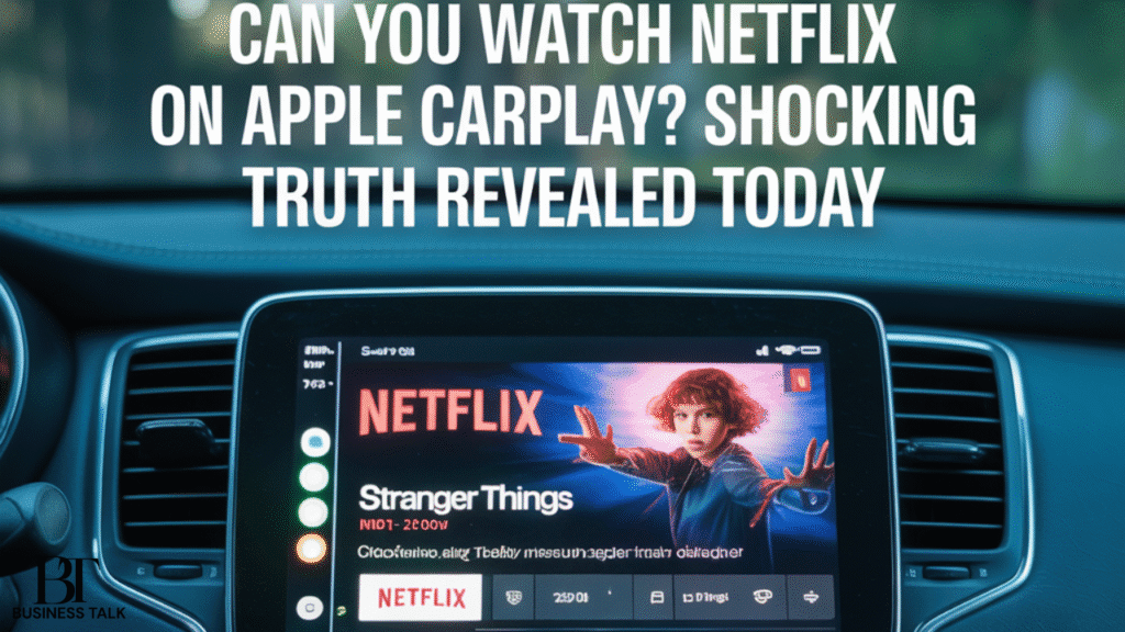 Can You Watch Netflix on Apple CarPlay? Shocking Truth Revealed Today