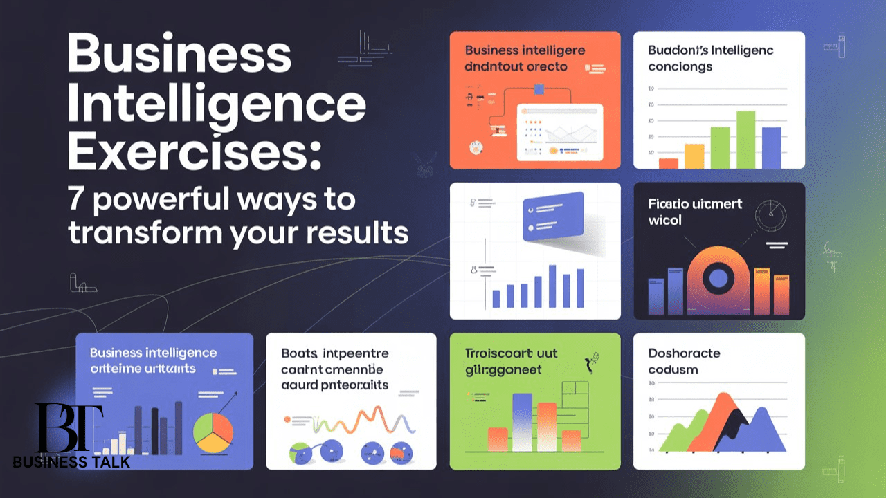 Business intelligence exercises: 7 Powerful Ways To Transform Your Results
