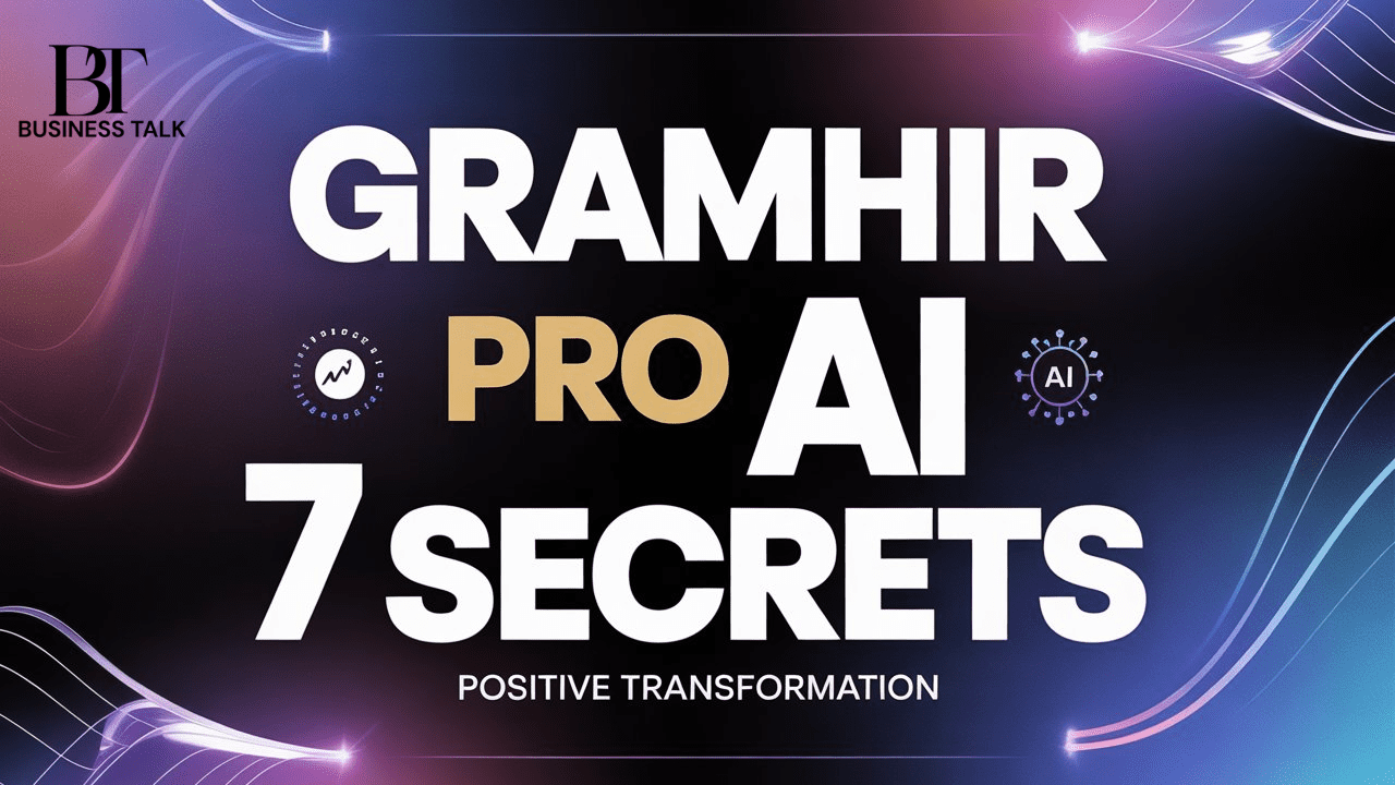 Gramhir Pro AI 7 Secrets Positive Transformation