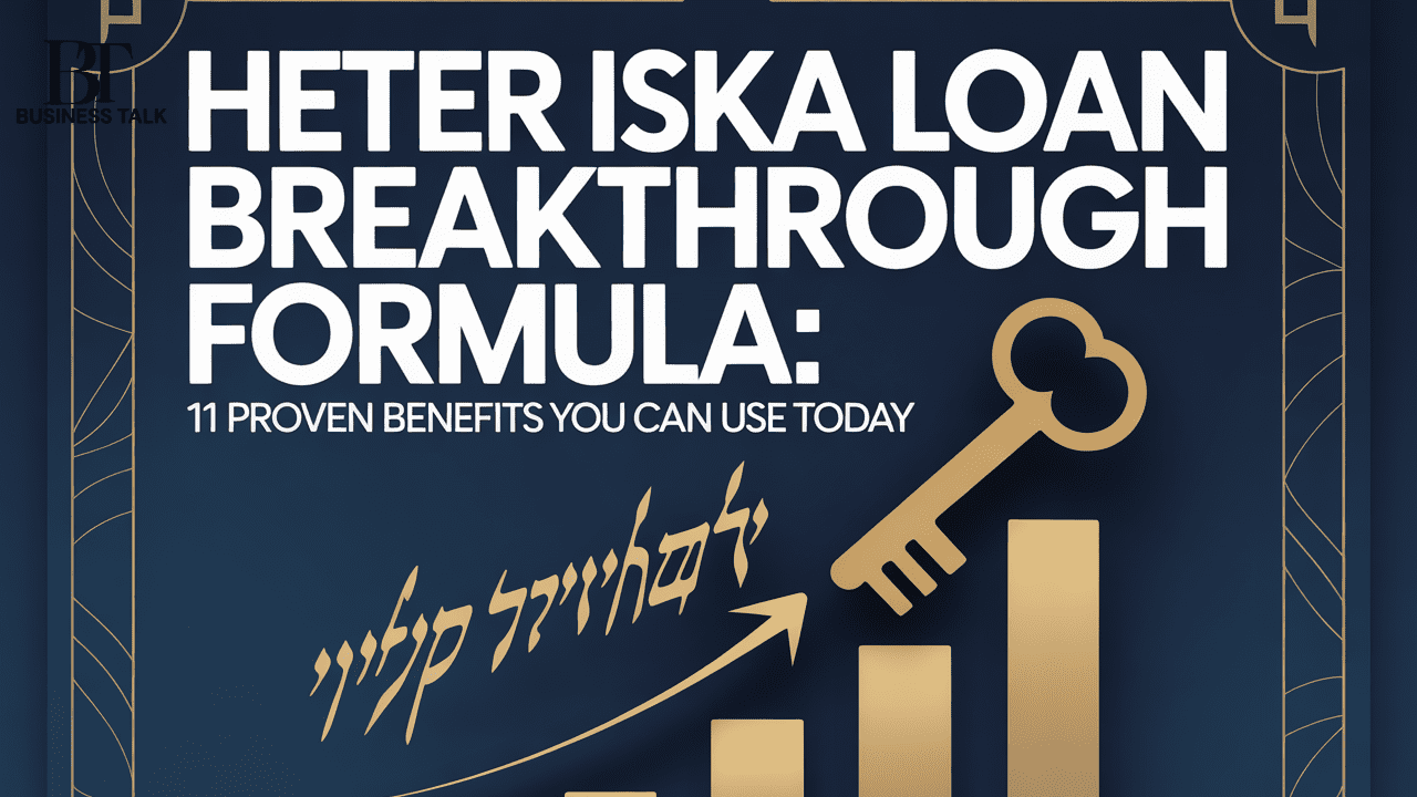 Heter Iska Loan Breakthrough Formula: 11 Proven Benefits You Can Use Today