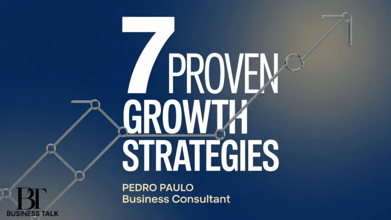 Pedro Paulo Business Consultant: 7 Proven Growth Strategies
