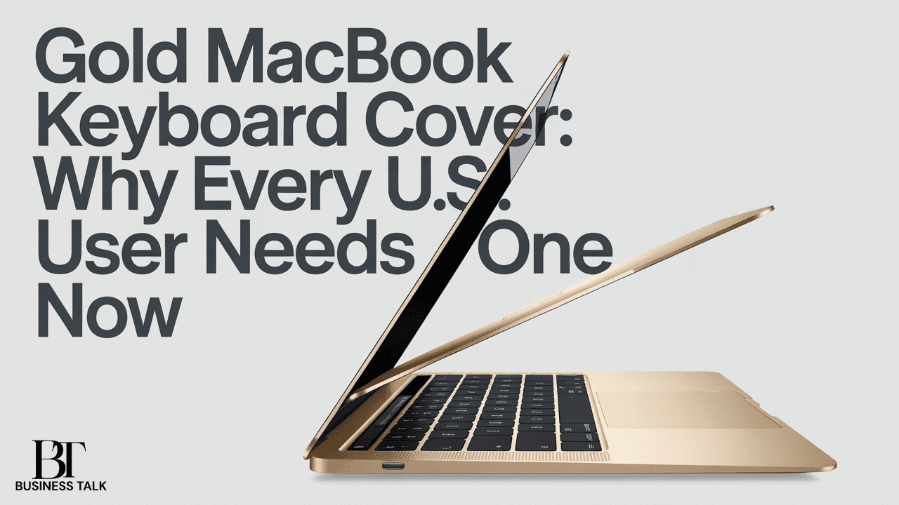 Gold MacBook Keyboard Cover: Why Every U.S. User Needs One Now