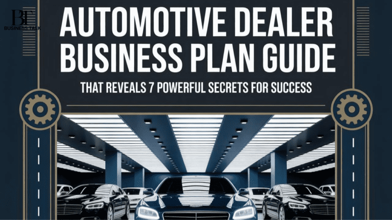 A Automotive Dealer Business Plan Guide That Reveals 7 Powerful Secrets For Success